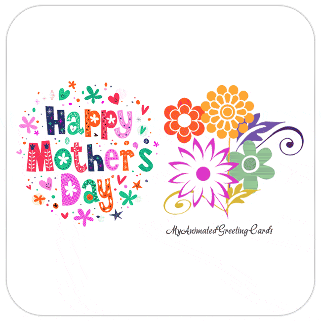 Animated Flower Mothers Day Card